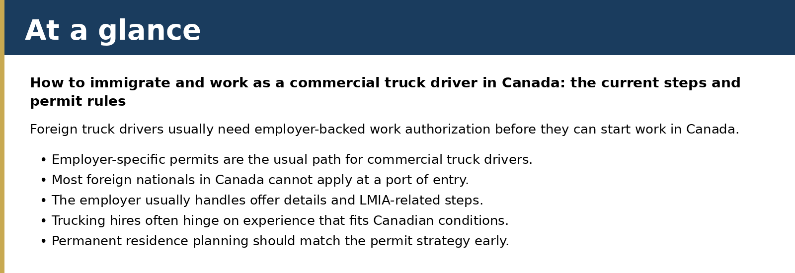 Foreign truck drivers usually need employer-backed work authorization before they can start work in Canada.