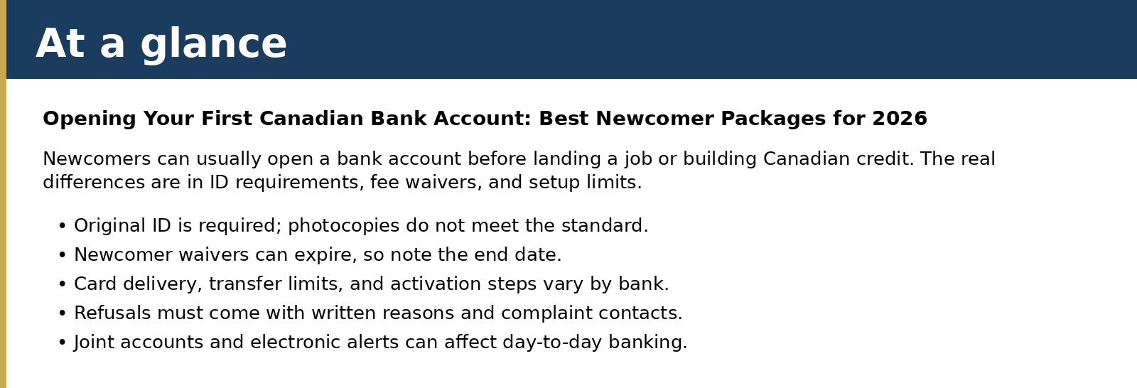 Newcomers can usually open a bank account before landing a job or building Canadian credit. The real differences are in ID requirements, fee waivers, and setup limits.
