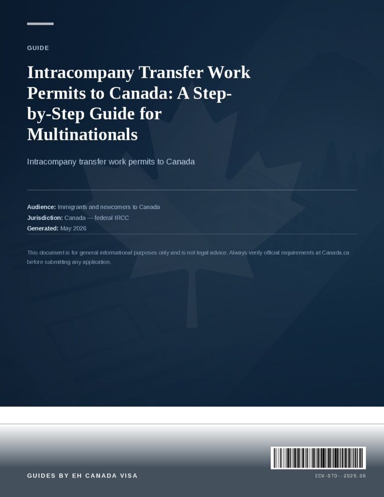 Intracompany Transfer Work Permits to Canada: A Step-by-Step Guide